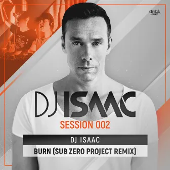 Burn (Sub Zero Project Remix) by DJ Isaac