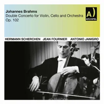 Brahms: Double Concerto in A Minor, Op. 102 by Jean Fournier