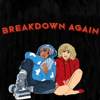 Breakdown Again by Kid Retro