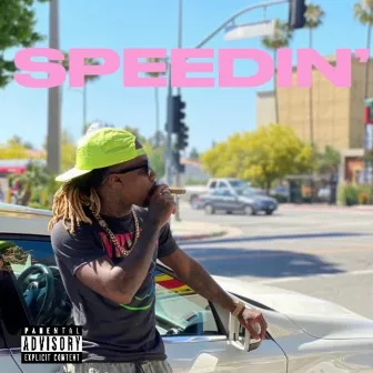 SPEEDIN' by Yung Durty