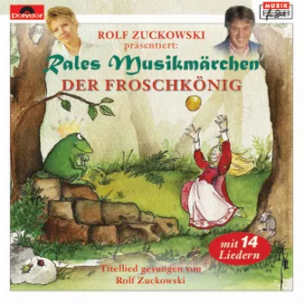 Der Froschkönig by Rales Musikmärchen