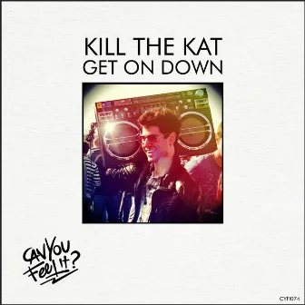 Get On Down by Kill The Kat