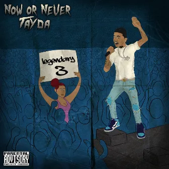 Now or Never by Tayda