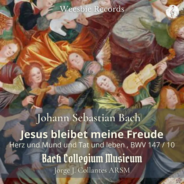 Herz und Mund und Tat und leben, BWV 147 / 10: Jesu bleibet meine Freude