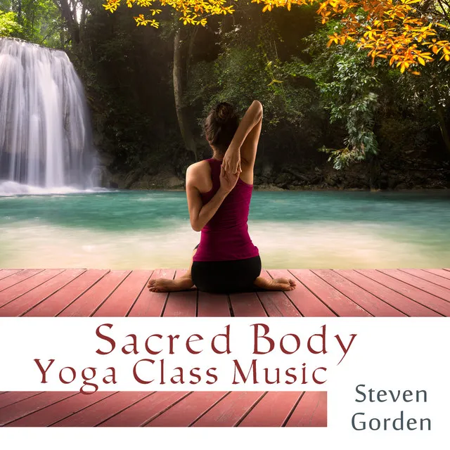 Sacred Body (Yoga Class Music)