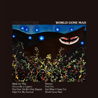 World Gone Mad by The Phantoms