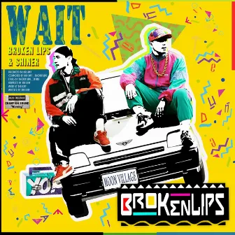 wait by Broken Lips