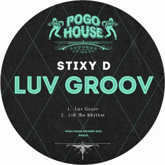 Luv Groov by Stixy D