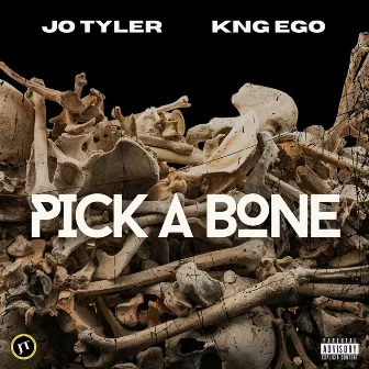 Pick a Bone by Kng Ego