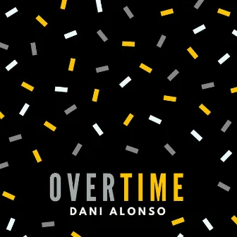 Overtime by Dani Alonso