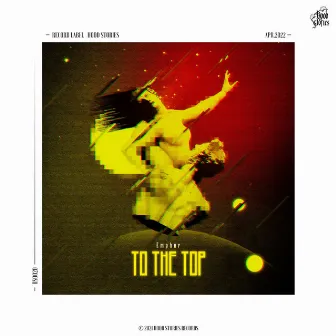 To the Top by Empher