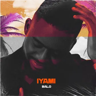 Iyami by Balo