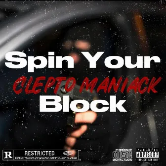 Spin Your Block by Clepto Maniack