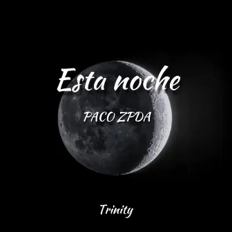 Esta noche by PACO ZPDA