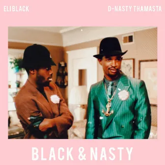 Black & Nasty by Eli Black