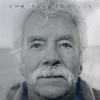 Voices by Tom Rush