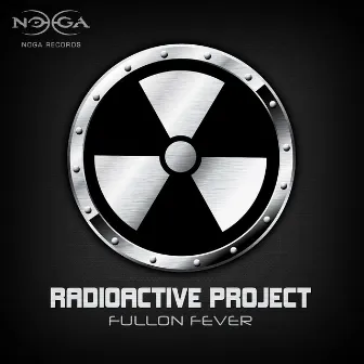 Fullon Fever by Radioactive Project