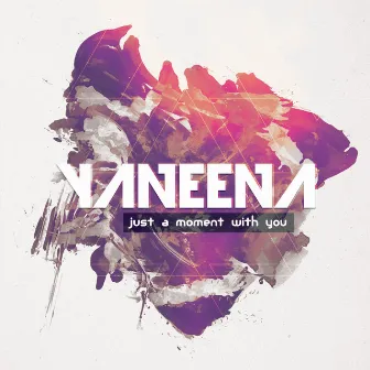 Just a Moment with You by Yaneena