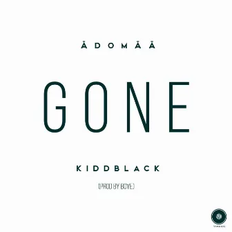 Gone by Adomaa