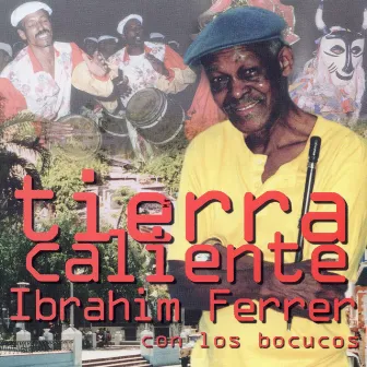 Tierra Caliente by Ibrahim Ferrer