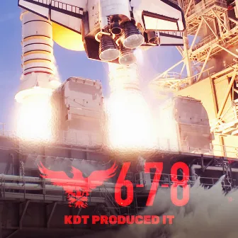 6-7-8 by K.D.T. Produced It