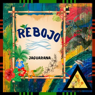 REBOJO by Jaguarana