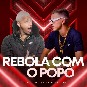 Vem e Rebola com o popô by MC Bimbão