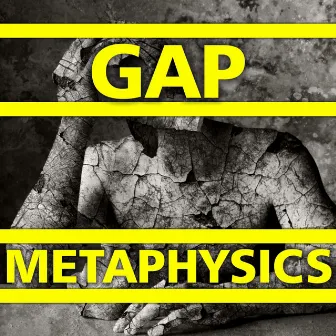 Metaphysics by Gap