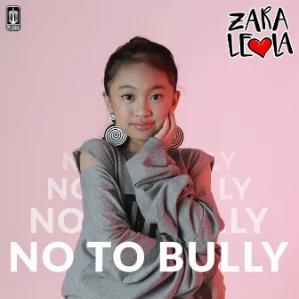 No To Bully by Zara Leola