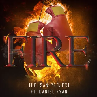 Fire by The Isan Project