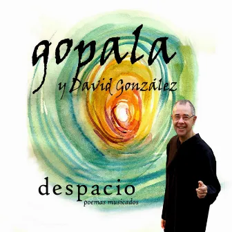 Despacio (Poemas musicados) by David Gonzalez