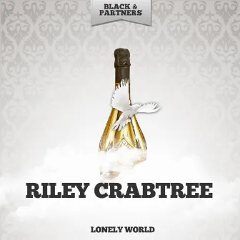 Lonely World by Riley Crabtree