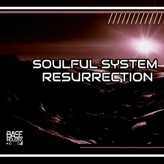 Resurrection by Soulful System