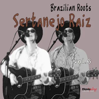 Sertanejo Raiz Vol. 6 by José Bettio