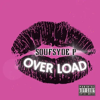 Overload by Soufsyde P