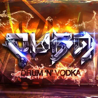 Drum 'N' Vodka by Quba