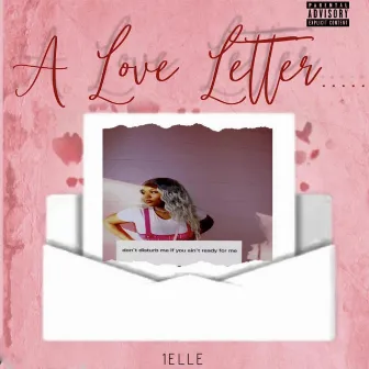 Love Letter... by 1EllE