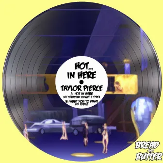 Hot in Here EP by Taylor Pierce