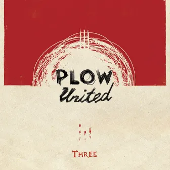 Three by Plow United