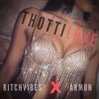 Thotti Love by RitchVibes