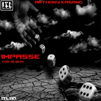 Impasse The Álbum by Anthony Kasanc