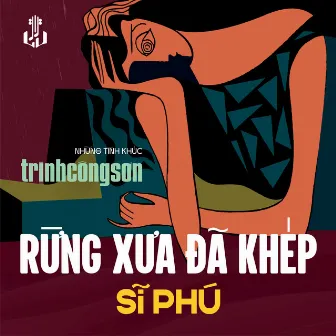 Rừng Xưa Đã Khép (1989) [Remastered] by Sĩ Phú