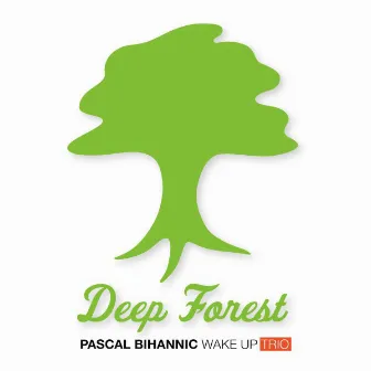 Deep Forest (Live) [feat. Anthony La Rosa] by Pascal Bihannic