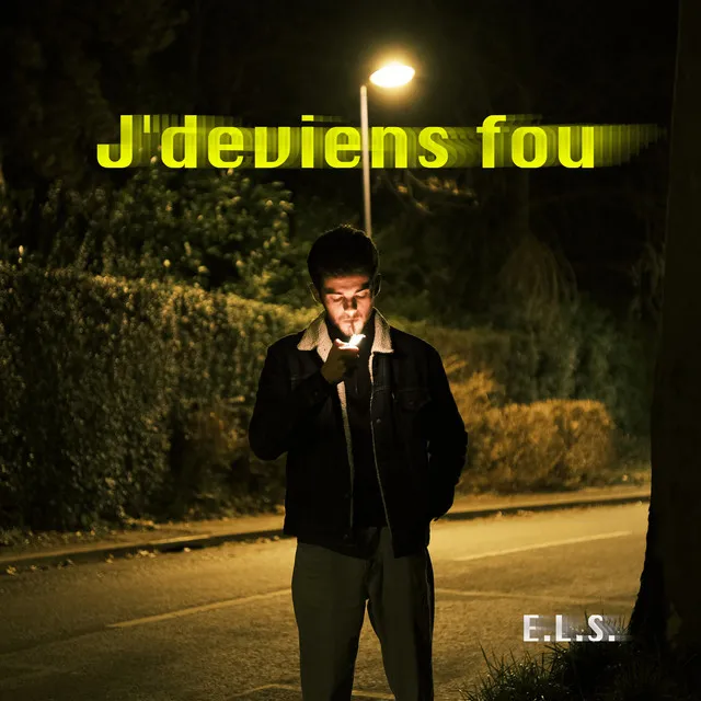 J'deviens fou