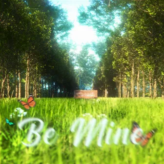 Be Mine by Bixu