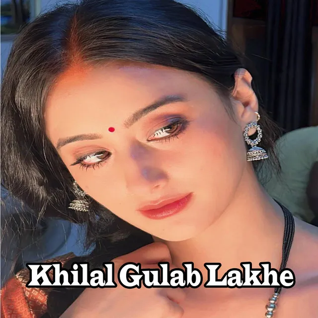 Khilal Gulab Lakhe