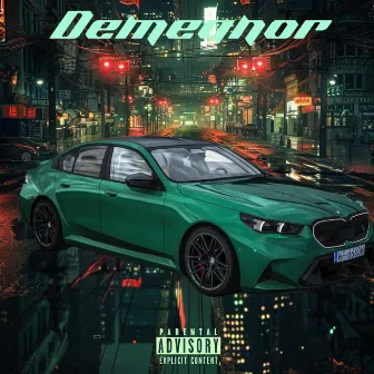 Demeanor by Michigan Rich