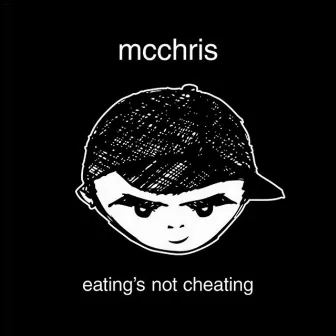 Eating's Not Cheating by MC Chris