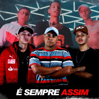 É Sempre Assim by MC Juninho JN