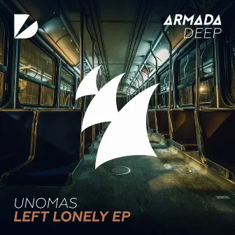 Left Lonely EP by UNOMAS